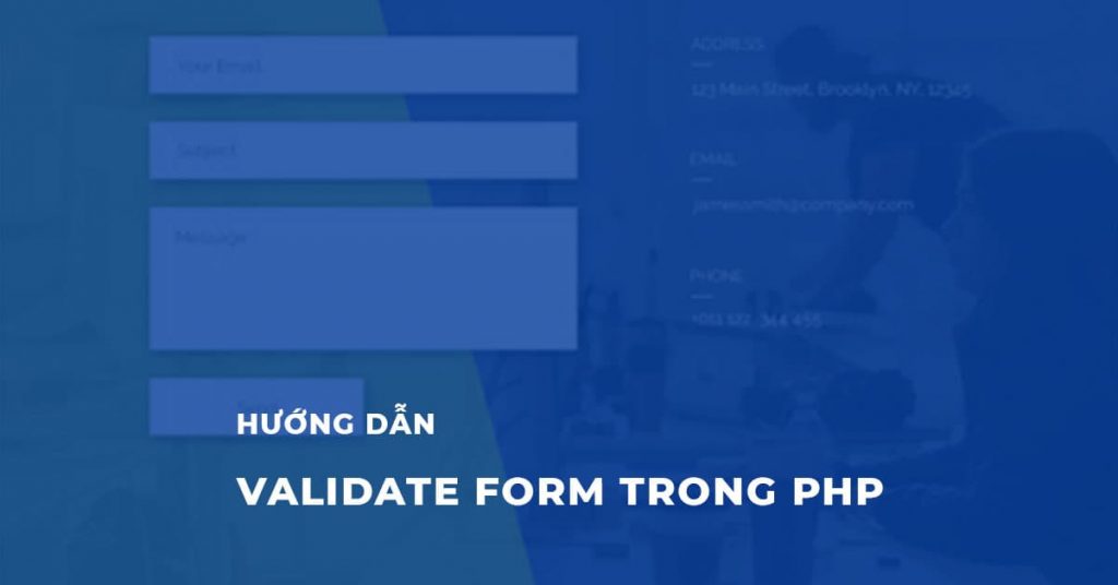 Hướng dẫn Validate Form trong PHP