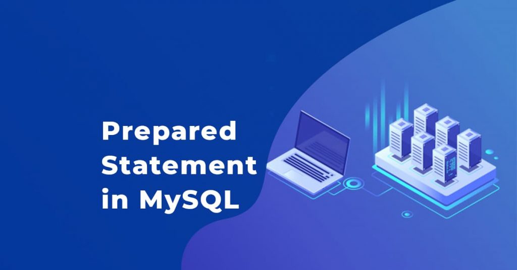 Prepared Statement trong MySQL