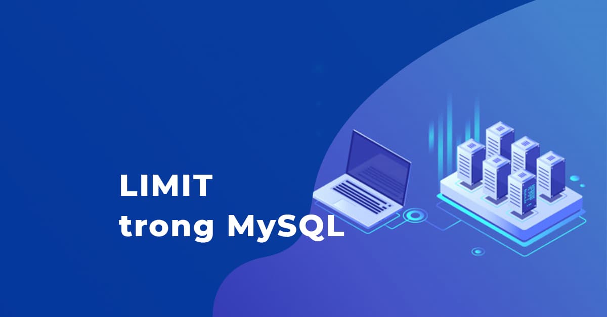 Mệnh đề LIMIT trong MySQL