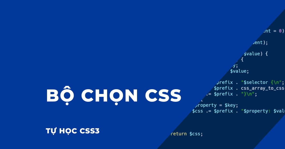 9 Bộ chọn CSS phổ biến
