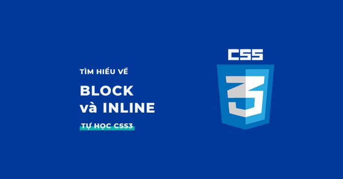 Block và Inline trong CSS